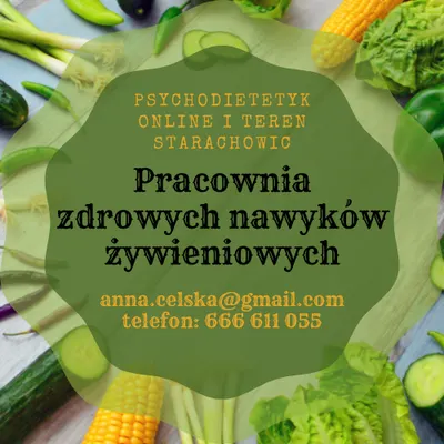 Pracownia Zdrowych Nawyków Żywieniowych - Psychodietetyk Starachowice ONLINE